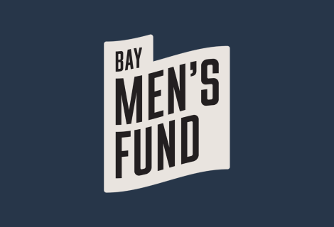Men Backing Men: Introducing the Bay Men&rsquo;s Fund